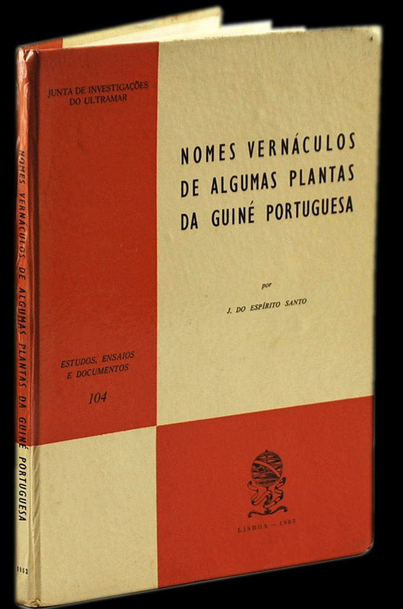 Livro - NOMES VERNÁCULOS DE ALGUMAS PLANTAS DA GUINÉ PORTUGUESA