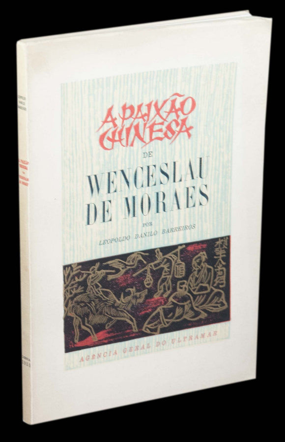 Livro - PAIXAO CHINESA DE WENCESLAU DE MORAIS (A)