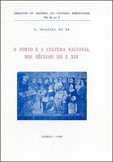 Livro - PORTO E A CULTURA NACIONAL NOS SÉCULOS XII E XIII (O)