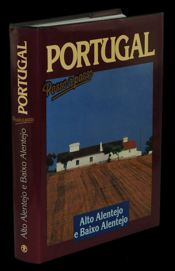 Livro - PORTUGAL PASSO A PASSO — ALTO ALENTEJO E BAIXO ALENTEJO