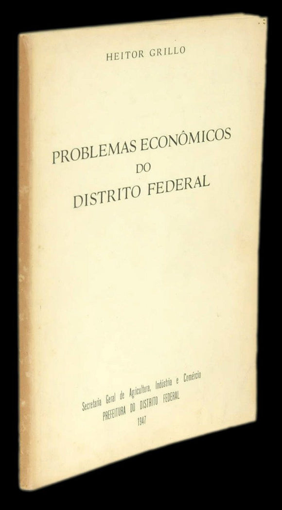 Livro - PROBLEMAS ECONÓMICOS DO DISTRITO FEDERAL