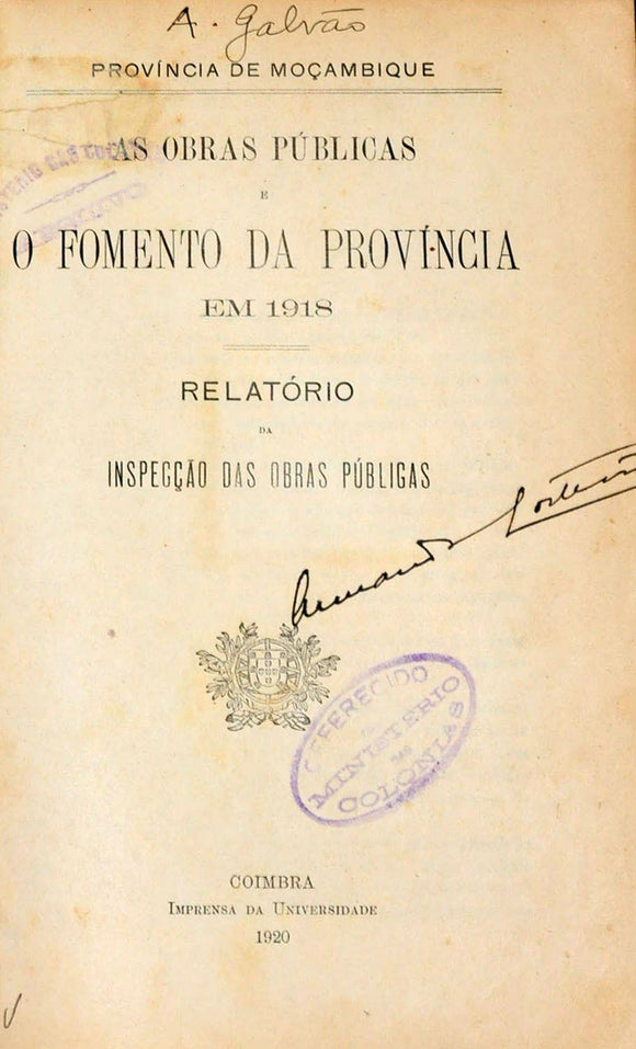 Livro - PROVÍNCIA DE MOÇAMBIQUE — OBRAS PÚBLICAS E O FOMENTO DA PROVÍNCIA EM 1918