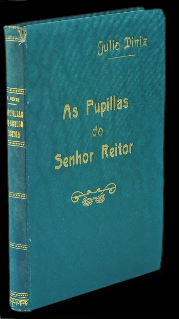 Livro - PUPILAS DO SENHOR REITOR (AS)