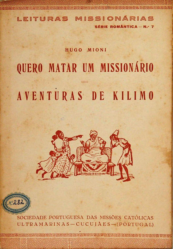 Livro - QUERO MATAR UM MISSIONÁRIO & AVENTURAS DE KILIMO