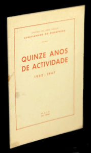 Livro - QUINZE ANOS DE ACTIVIDADE (1932-1947)