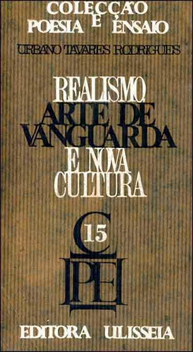 REALISMO, ARTE DE VANGUARDA E NOVA CULTURA Livro ********************   