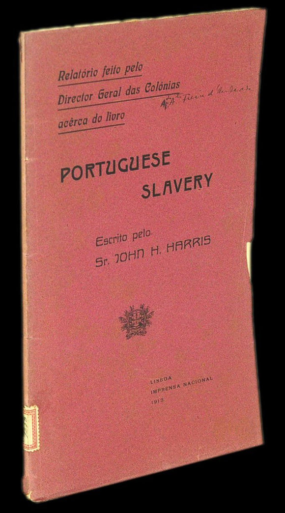 Livro - RELATÓRIO FEITO PELO DIRECTOR GERAL DAS COLÓNIAS ACERCA DO LIVRO “PORTUGUESE SLAVERY”