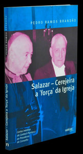 SALAZAR — CEREJEIRA A ‘FORÇA’ DA IGREJA Livro Loja da In-Libris   