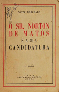 Livro - SR. NORTON DE MATOS E A SUA CANDIDATURA (O)