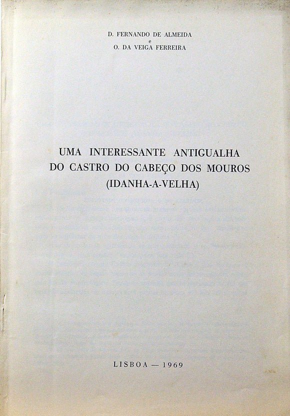 Livro - UMA INTERESSANTE ANTIGUALHA DO CASTRO DO CABEÇO DOS MOUROS (IDANHA-A-VELHA)