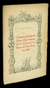 VIAGEM DE DIOGO DE TEIVE E PERO VASQUEZ DE LA FRONTERA AO BANCO DA TERRA NOVA EM 1452 Livro Loja da In-Libris   