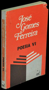 POESIA — VI (José Gomes Ferreira)  Loja da In-Libris   