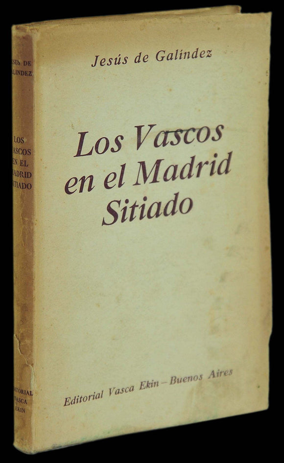 VASCOS EN EL MADRID SITIADO (LOS)